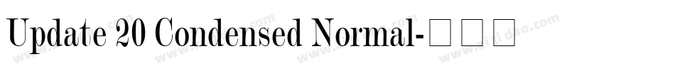 Update 20 Condensed Normal字体转换